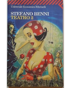 Stefano Benni: Teatro 2 ed. Feltrinelli A06