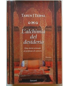 Tarun Tejpal: L'alchimia del desiderio ed. Garzanti A77