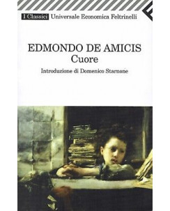 Edmondo De Amicis:cuore intro di D.Starnone ed.Feltrinelli A91
