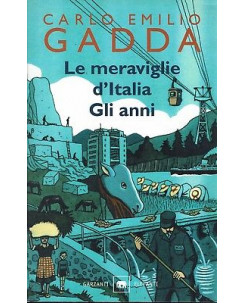 Carlo Emilio Gadda:le meraviglie d'Italia gli anni ed.Garzanti A90