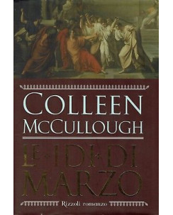 Colleen McCullough:le idi di marzo ed.Rizzoli A91