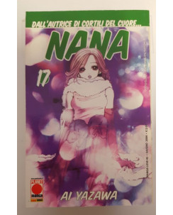 Nana n. 17 di Ai Yazawa - Prima Edizione Planet Manga