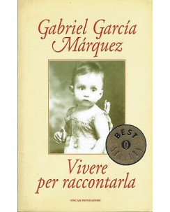 Gabriel Garcia Marquez:vivere per raccontarla ed.Best Sellers Mondadori A90