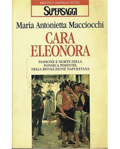 MAria Antonietta Macciocchi:cara Eleonora ed.Supersaggi Rizzoli A91