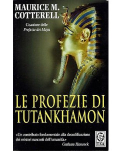 Maurice M.Cotterell:le profezie di Tutankhamon ed.TEA A90