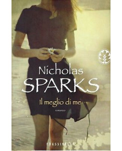 Nicholas Sparks:il meglio di me ed.Frassinelli A91