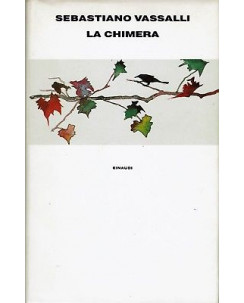 Sebastiano Vassalli:la chimera ed.Einaudi A91