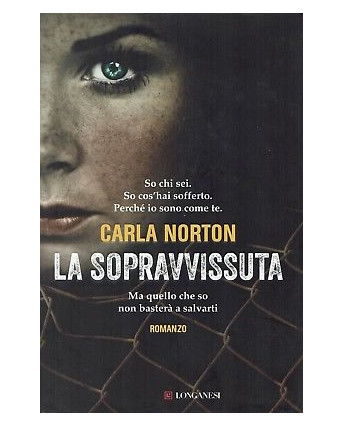 Carla Norton:la sopravvissuta ed.Longanesi sconto 50% A91