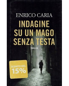 Enrico Caria:indagine su un mago senza testa ed.Fanucci sconto 50% A91