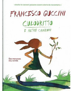 Francesco Guccini:culodritto e altre canzoni ed.Mondadori NUOVO sconto 50% A92