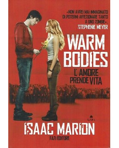 Isaac Marion : Warm Bodies l'amore prende vita ed.Fazi NUOVO A92