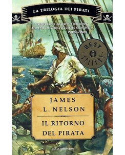 James L.Nelson:il ritorno del pirata ed.Best sellers Mondad NUOVO sconto 50% A92