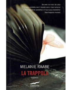 Melanie Raabe:la trappola ed.Corbaccio NUOVO sconto 50% A92