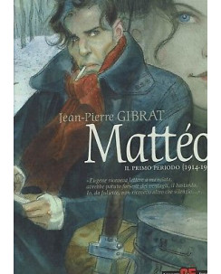 Mattèo il primo periodo 1914/15 di J. P. Gibrat ed. Alessandro Editore FU10
