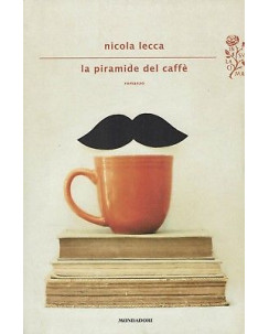 Nicola Lecca:la piramide del caffè ed.Mondadori  sconto 50% A95