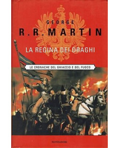 George R. R. Martin : la regina dei draghi I ed. Mondadori A90