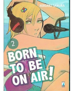 Born to be on Air!  2 di Hiroaki Immortale Samura ed.Star Comic NUOVO sconto 40%
