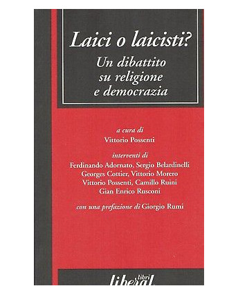 Vittorio Possenti:laici o laicisti ed.Liberal sconto 50% A95