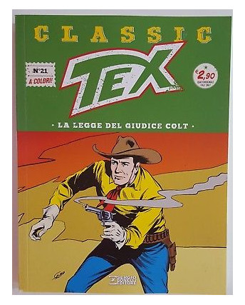 Classic TEX 21 a colori "La legge del giudice Colt" ed. Bonelli