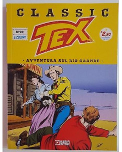 Classic TEX 22 a colori "Avventura sul Rio Grande" ed.Bonelli