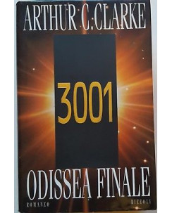 Arthur C. Clarke : 3001 Odissea finale ed. Rizzoli A51