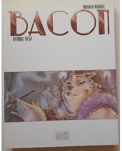 Bacon Roma 1937 di Marco Natale ed. Pavesio FU12