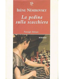 Irene Nemirovsky:la pedina sulla scacchiera ed.Passigli NUOVO sconto 50% A06
