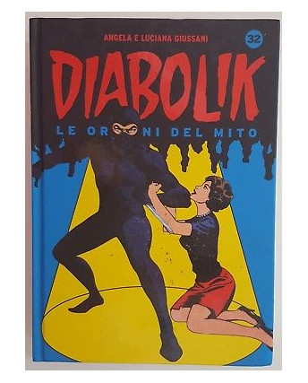 Diabolik le origini del mito - n.32 - SCONTO -50% - Giussani - Panini Comics
