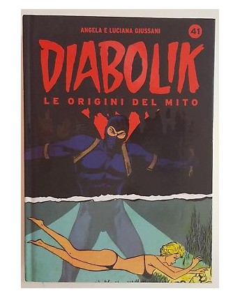 Diabolik le origini del mito - n.41 - SCONTO -50% - Giussani - Panini Comics