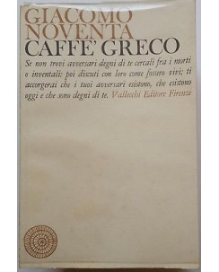 Giacomo Noventa: Caffe' Greco ed. Vallecchi A86