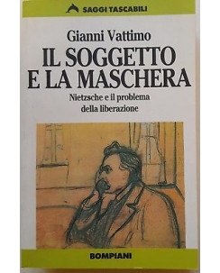 Gianni Vattimo: Il Soggetto e la Maschera ed. Bompiani A71
