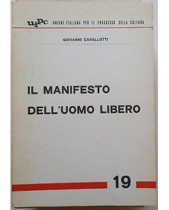 Giovanni Cavallotti: Il manifesto dell'uomo libero ed. uipc A87