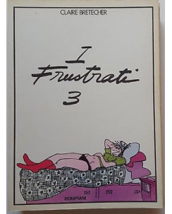 I Frustrati vol. 3 di Claire Bretecher ed. Bompiani FU12