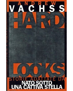 Hard Looks nato sotto una cattiva di A. Vachss ed. Magic Press NUOVO