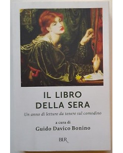 Il libro della sera [a cura] di Guido Davico Bonino  NUOVO! -50% ed. BUR A55