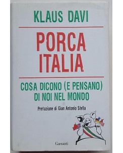 Klaus Davi: Porca Italia [con dedica autore] ed. Garzanti A54