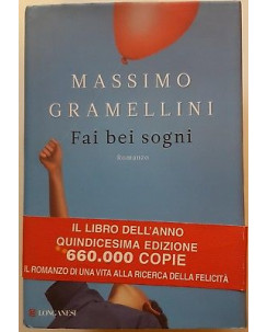 Massimo Gramellini : fai bei sogni ed. Longanesi A70