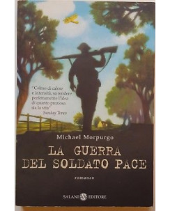 Michael Morpurgo: La Guerra del Soldato Pace ed. Salani A57