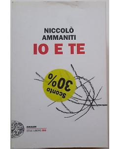Niccolo' Ammaniti: Io e te ed. Einaudi A81