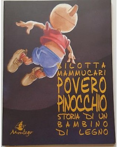 Povero Pinocchio di Bilotta, Mammucari ed.  Montego FU12