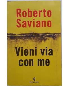 Roberto Saviano: Vieni via con me ed. Feltrinelli A12