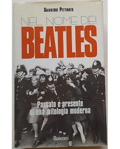 Salvatore Pettinato: Nel nome dei Beatles [dedica dell'autore] ed. Rusconi A59