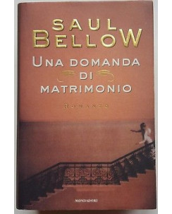 Saul Bellow: Una domanda di matrimonio ed. Mondadori A54