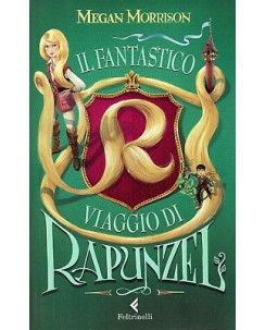 Megan Morrison:il fantastico viaggio di Rapunzel ed.Feltrin NUOVO sconto 50% A96