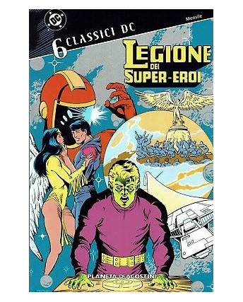 Classici DC :Legione dei Supereroi 6 ed.Planeta sconto 40%