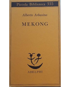 Alberto Arbasino: Mekong ed. Adelphi A97
