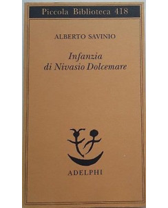Alberto Savinio: Infanzia di Nivasio Dolcemare ed. Adelphi A97