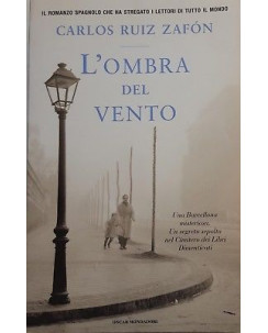 Carlos Ruiz Zafon: L'ombra del vento ed. Oscar Mondadori A97