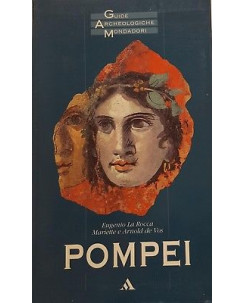 La Rocca, de Vos: Pompei [ILLUSTR., FOTOGRAF.] Mondadori Guide Archeologiche A97