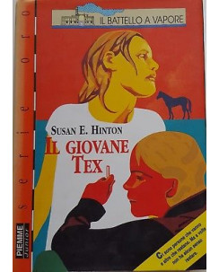 Susan E. Hinton: Il giovane Tex ed. Piemme Junior A97